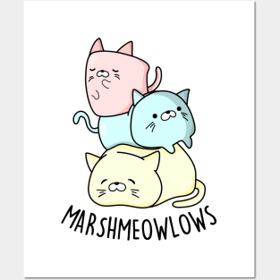 Marshmeowlow Cute Pile Of Cat Marshmallow Pun Posters and Art